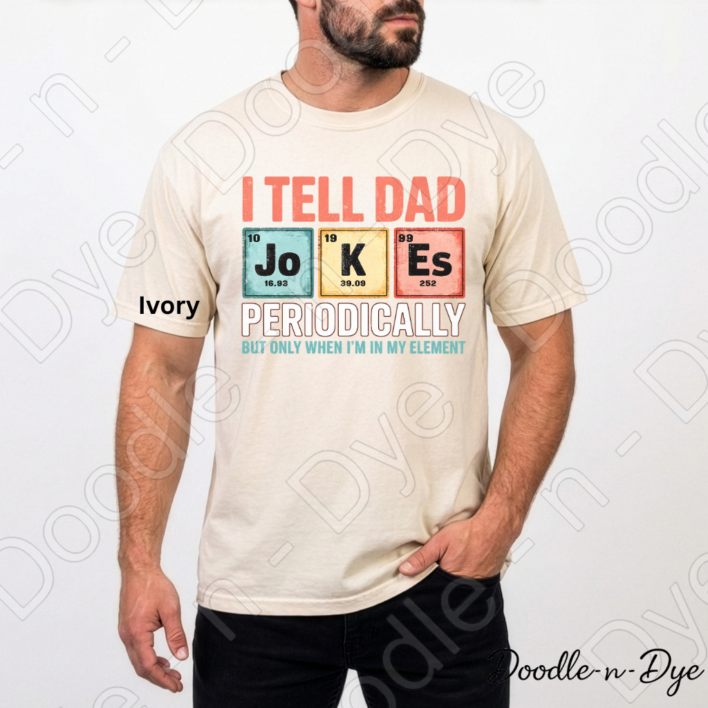 Funny Dad Shirt – Periodic Table Dad Joke Comfort Colors Tee - Father's Day T-Shirt - Gift for Him