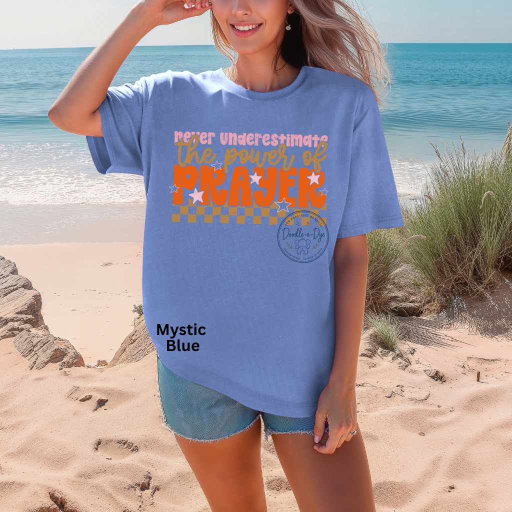 Never Underestimate the Power of Prayer Shirt | Christian Comfort Colors® 1717 Tee | Faith Graphic T-Shirt | Prayer Warrior Gift | Inspirational Christian Shirt
