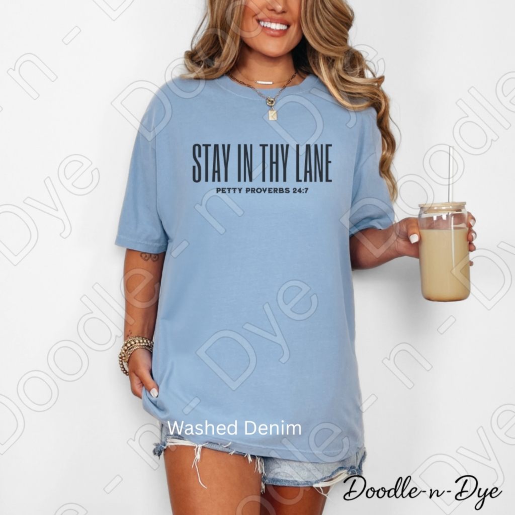 Stay in Thy Lane Shirt – Petty Proverbs Christian Humor Comfort Colors Tee - Mother's Day Gift- Father's Day Gift