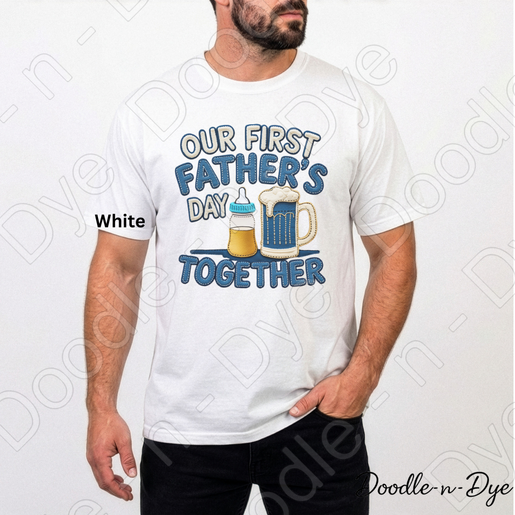 Our First Father’s Day Together Shirt – Comfort Colors Tee - Father's Day Gift - First Father's Day Together