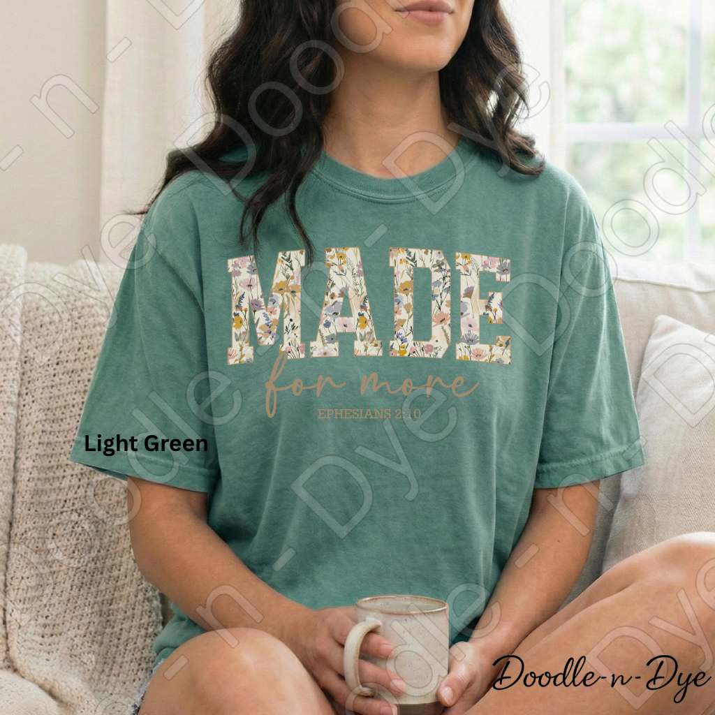 Christian Made for More Tee, Comfort Colors Shirt, Ephesians 2:10 T-Shirt, Gift for Christian