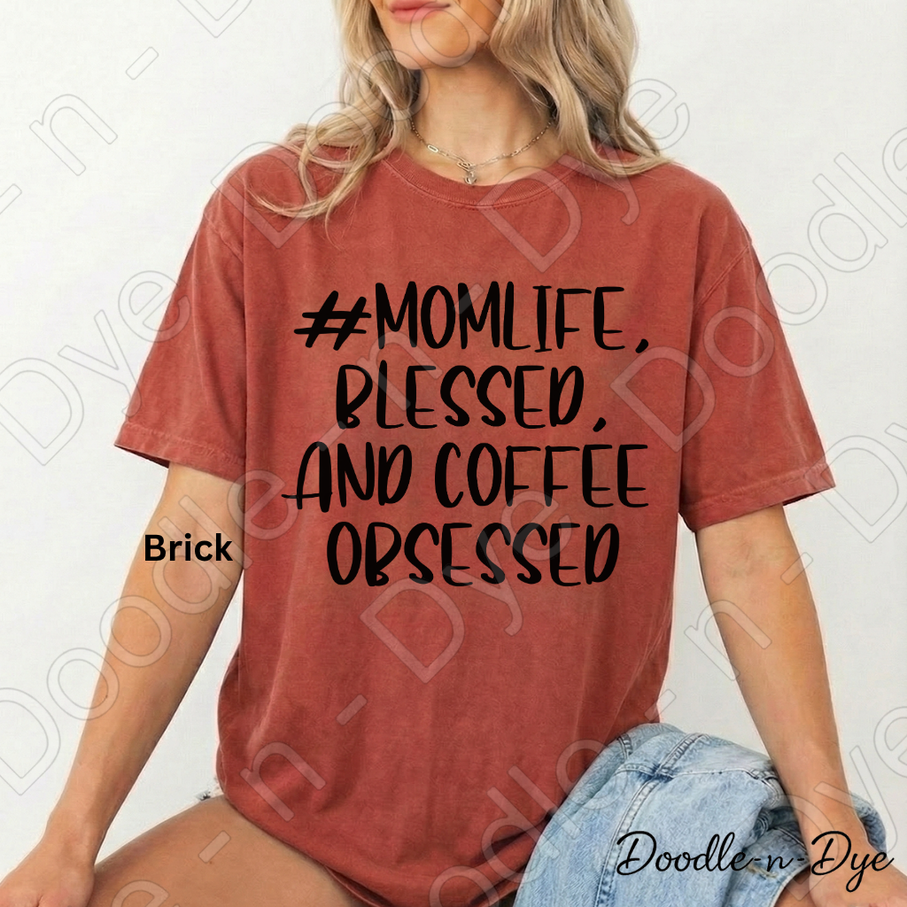 Mom Life Comfort Colors Tee, Blessed and Coffee Obsessed Shirt, Coffee Obsessed Mom Tshirt, Gift for Mom, Mother's Day gift
