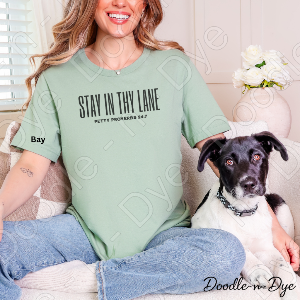Stay in Thy Lane Shirt – Petty Proverbs Christian Humor Comfort Colors Tee - Mother's Day Gift- Father's Day Gift