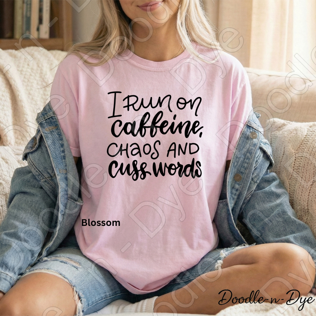 I Run on Caffeine Chaos and Cuss Words Shirt, Funny Mom Tee, Sarcastic Mom Shirt, Comfort Colors 1717, Graphic Tee for Moms
