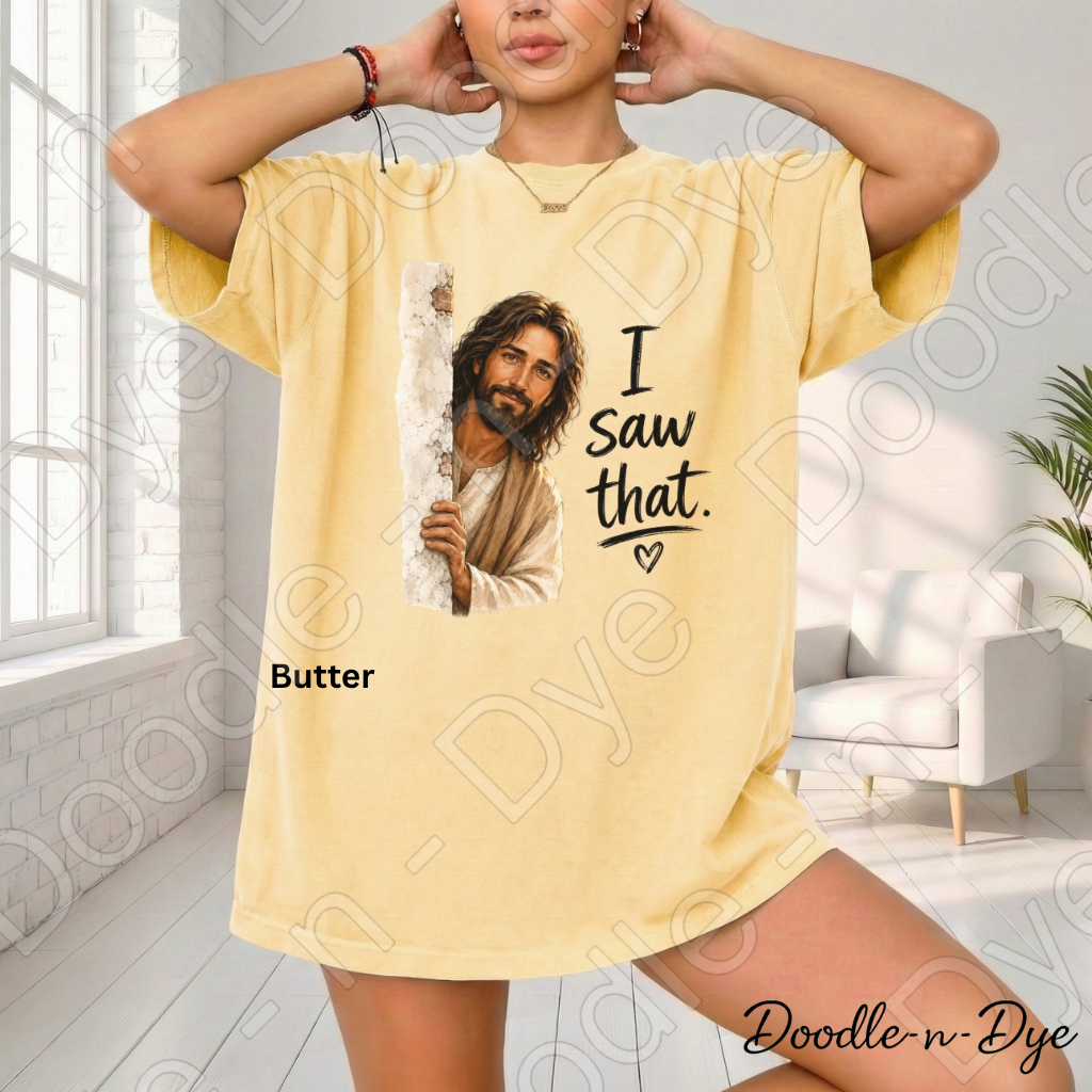I Saw That Christian Shirt, Funny Jesus Tee, Christian Humor Shirt, Comfort Colors 1717 Shirt, Funny Church Graphic Tee