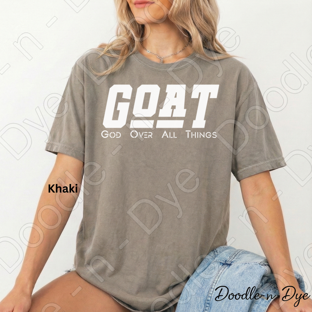 GOAT God Over All Things Shirt – Christian Comfort Colors Tee - Christian GOAT T-Shirt - GOAT Religious Tshirt