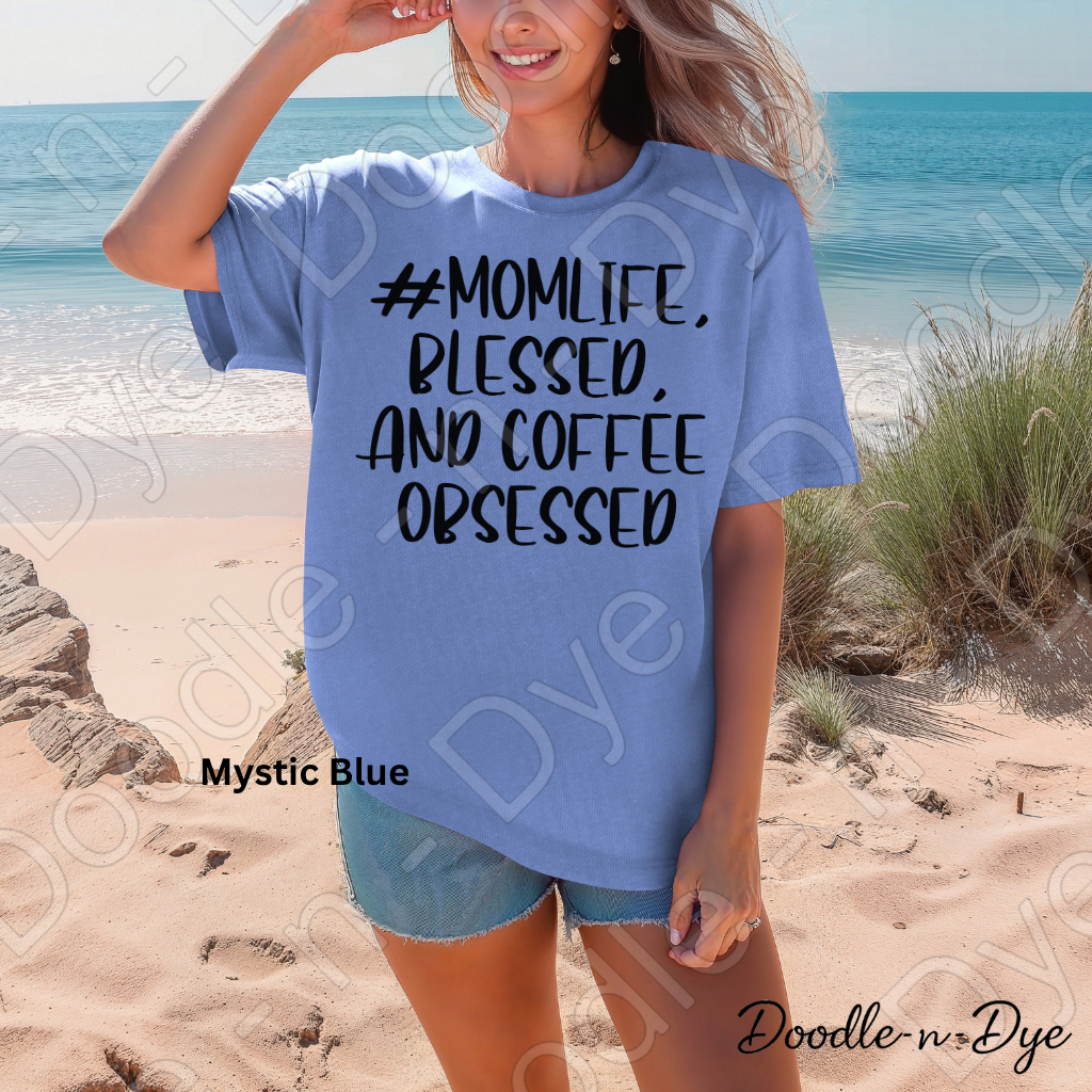 Mom Life Comfort Colors Tee, Blessed and Coffee Obsessed Shirt, Coffee Obsessed Mom Tshirt, Gift for Mom, Mother's Day gift