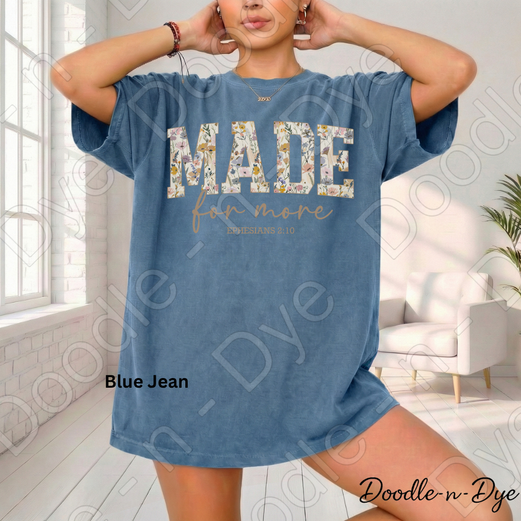 Christian Made for More Tee, Comfort Colors Shirt, Ephesians 2:10 T-Shirt, Gift for Christian