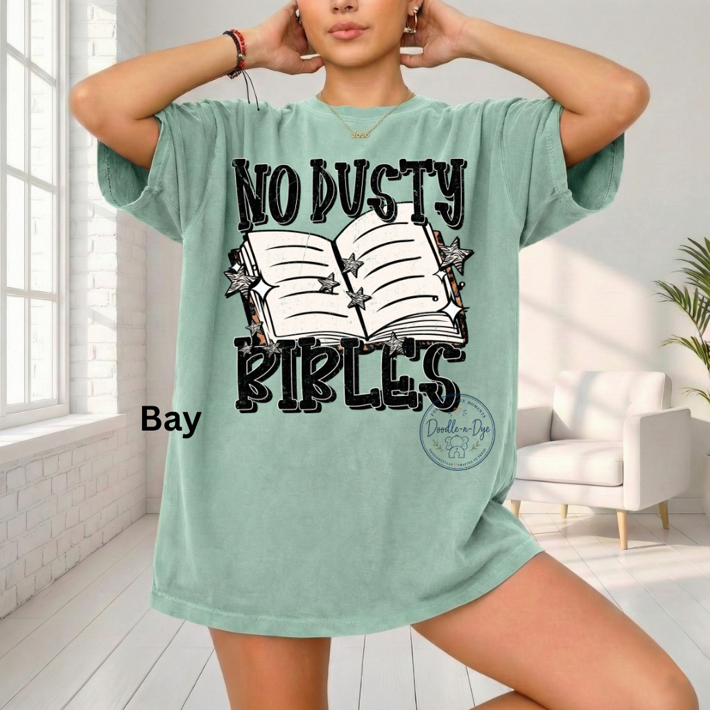 No Dusty Bibles Shirt | Christian Comfort Colors® 1717 T-Shirt | Bible Study Graphic Tee | Faith Shirt | Prayer Group Gift