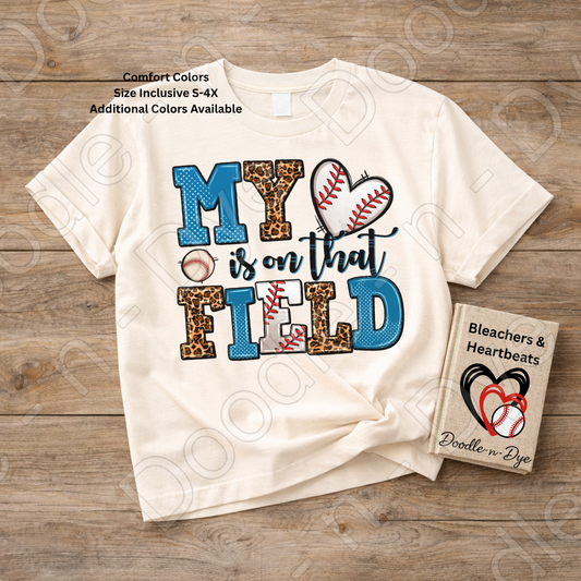 Baseball Mom Comfort Colors Tee, My Heart is on That Field Shirt, Baseball Season Tee, Gift for Mom, Baseball Life