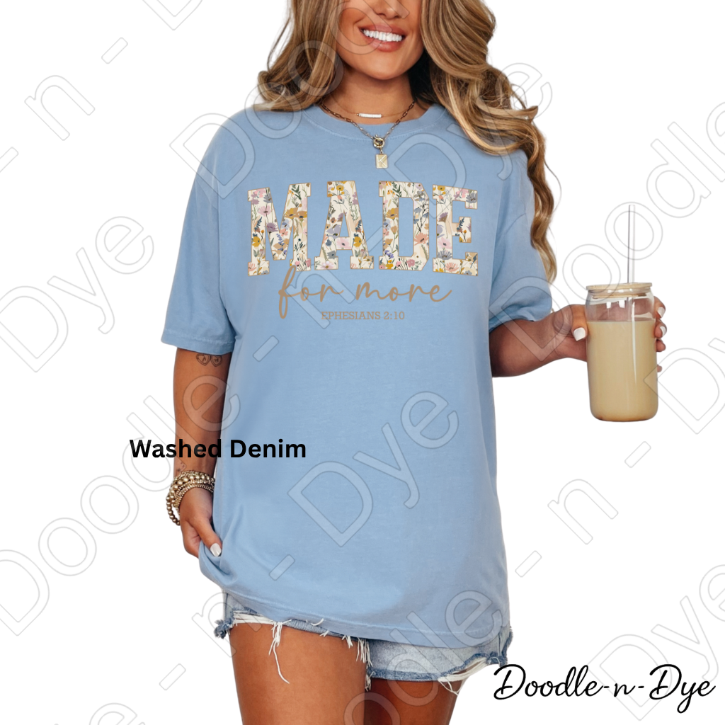 Christian Made for More Tee, Comfort Colors Shirt, Ephesians 2:10 T-Shirt, Gift for Christian