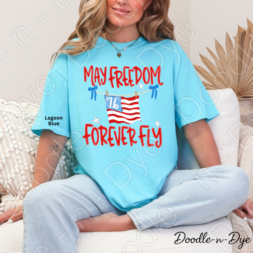 May Freedom Forever Fly Shirt – Comfort Colors Patriotic Tee for 4th of July, Summer Events, 250th Anniversary, USA Parades & Americana Celebrations