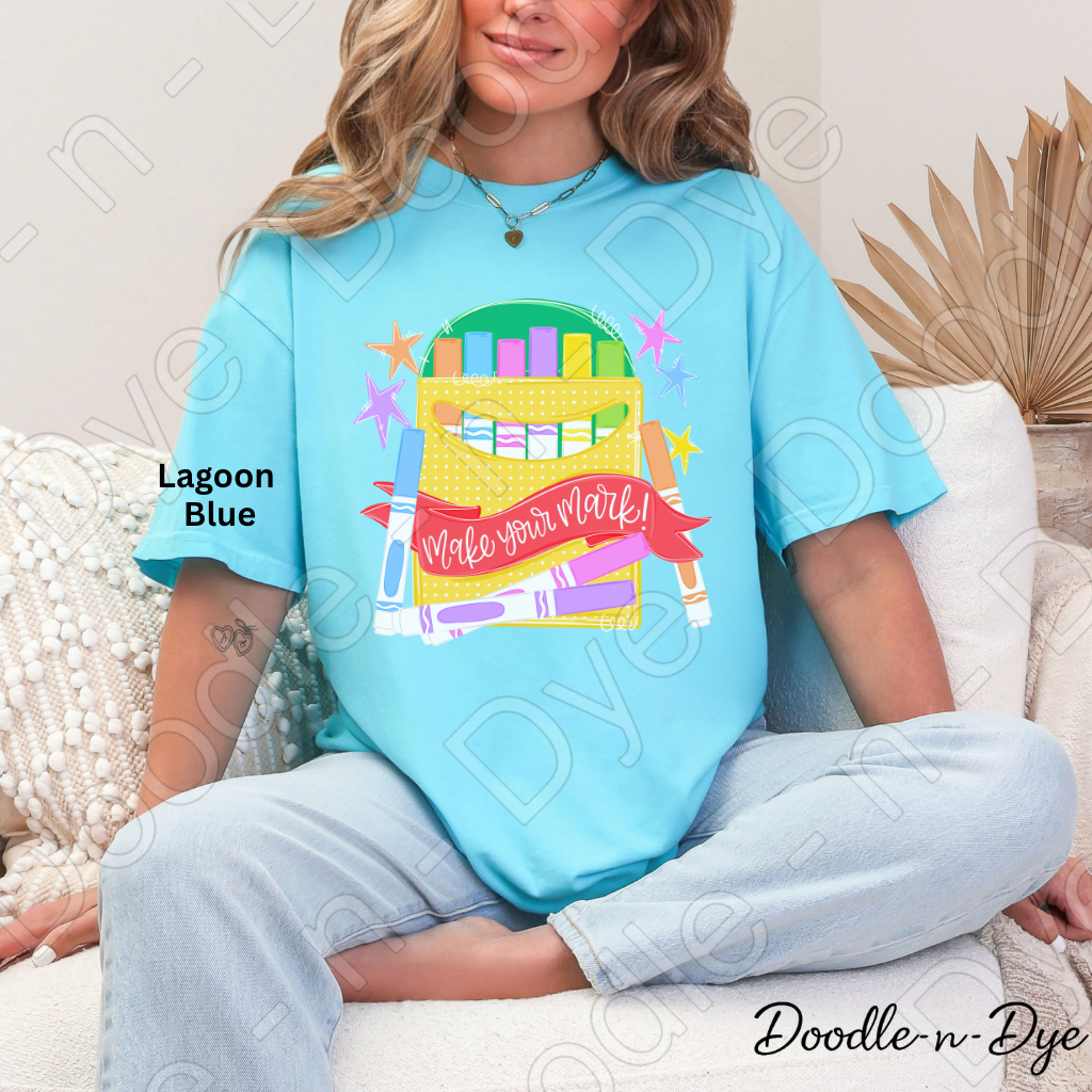 Make Your Mark Teacher Shirt | Comfort Colors 1717 Graphic Tee | Colorful School Shirt | Art Teacher Gift | Creative Classroom Tee