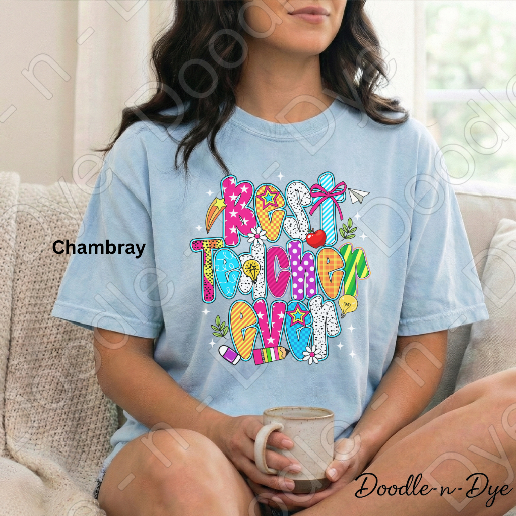 Best Teacher Ever Shirt – Comfort Colors 1717 Colorful Teacher Tee - Teacher Appreciation T-Shirt