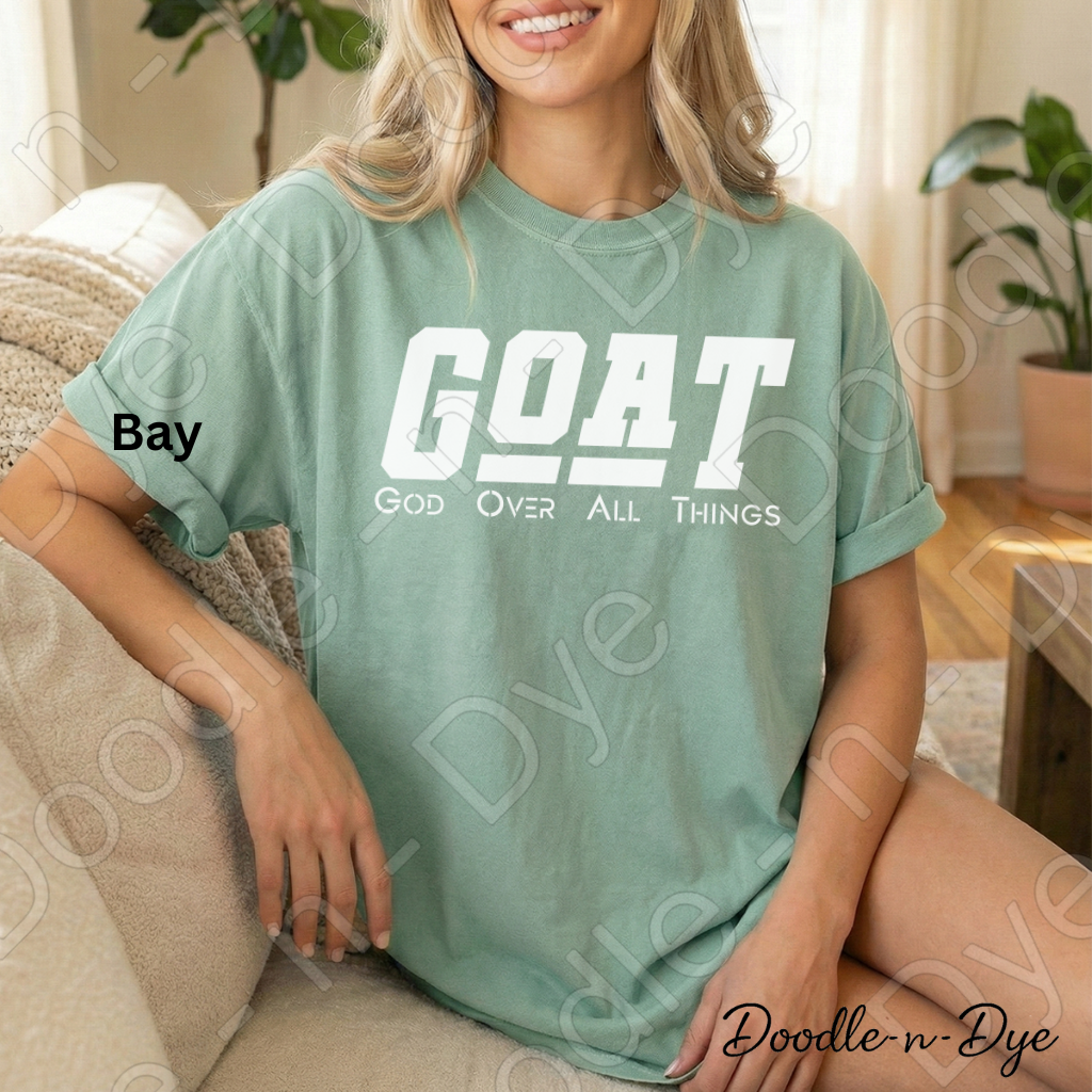 GOAT God Over All Things Shirt – Christian Comfort Colors Tee - Christian GOAT T-Shirt - GOAT Religious Tshirt