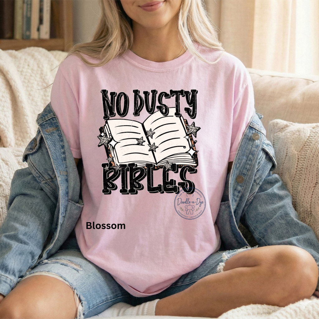 No Dusty Bibles Shirt | Christian Comfort Colors® 1717 T-Shirt | Bible Study Graphic Tee | Faith Shirt | Prayer Group Gift