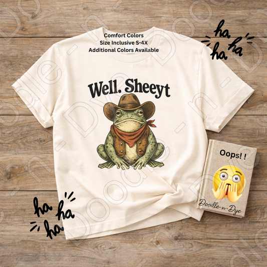 Funny Southern Comfort Colors Tee, Well Sheeyt Funny Cowboy Shirt, Snarky Toad T-Shirt, Humorous Frog Tee
