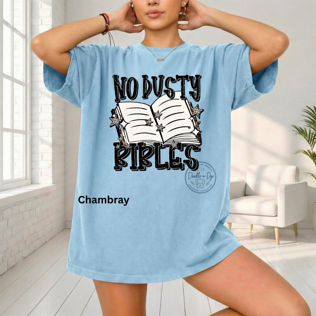 No Dusty Bibles Shirt | Christian Comfort Colors® 1717 T-Shirt | Bible Study Graphic Tee | Faith Shirt | Prayer Group Gift
