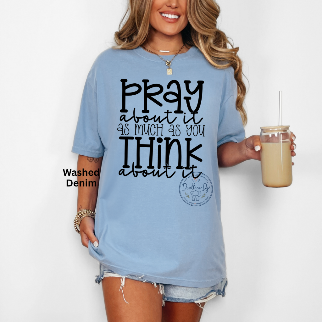 Pray About It Shirt | Christian Comfort Colors® 1717 T-Shirt | Faith Graphic Tee | Prayer Warrior Shirt | Inspirational Christian Gift