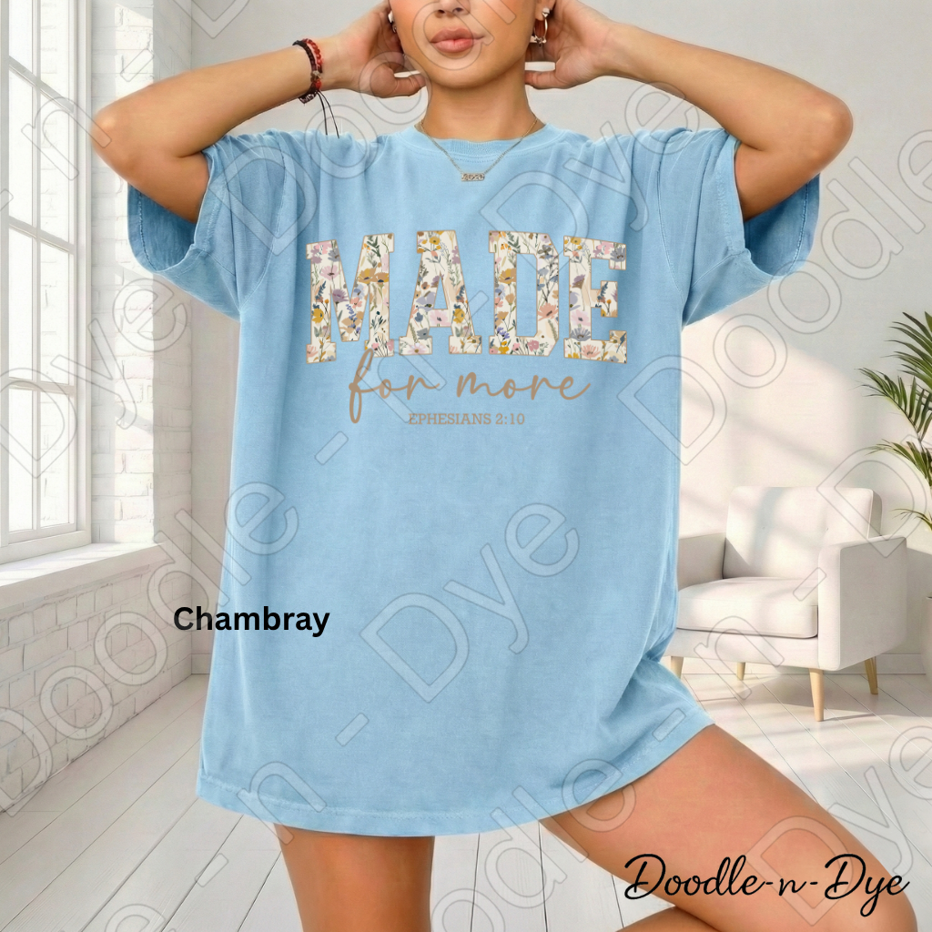 Christian Made for More Tee, Comfort Colors Shirt, Ephesians 2:10 T-Shirt, Gift for Christian