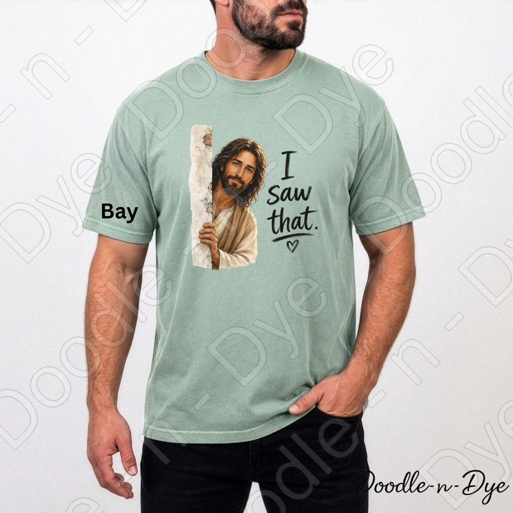 I Saw That Christian Shirt, Funny Jesus Tee, Christian Humor Shirt, Comfort Colors 1717 Shirt, Funny Church Graphic Tee