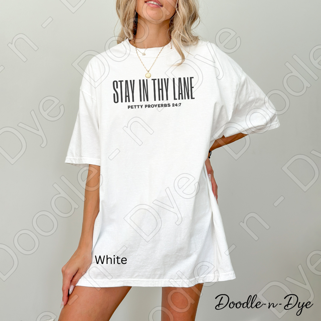 Stay in Thy Lane Shirt – Petty Proverbs Christian Humor Comfort Colors Tee - Mother's Day Gift- Father's Day Gift