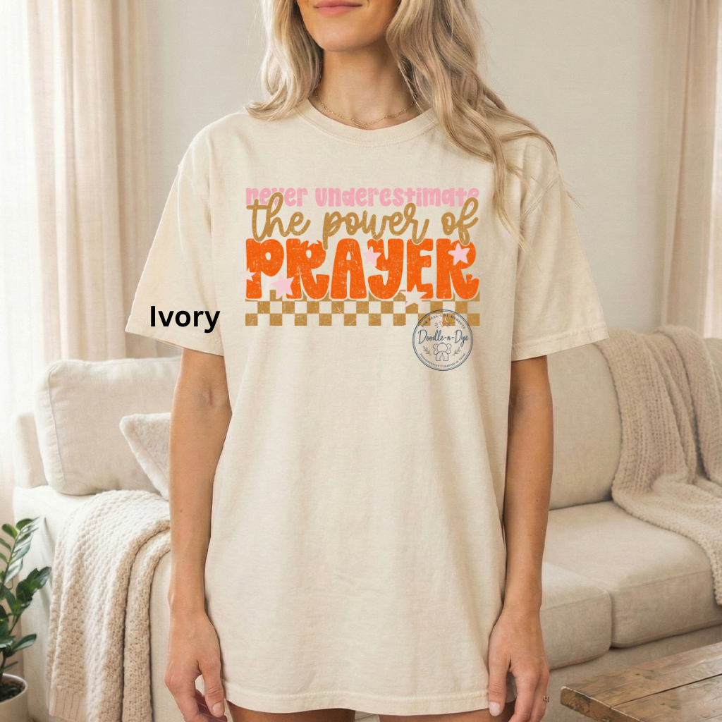 Never Underestimate the Power of Prayer Shirt | Christian Comfort Colors® 1717 Tee | Faith Graphic T-Shirt | Prayer Warrior Gift | Inspirational Christian Shirt