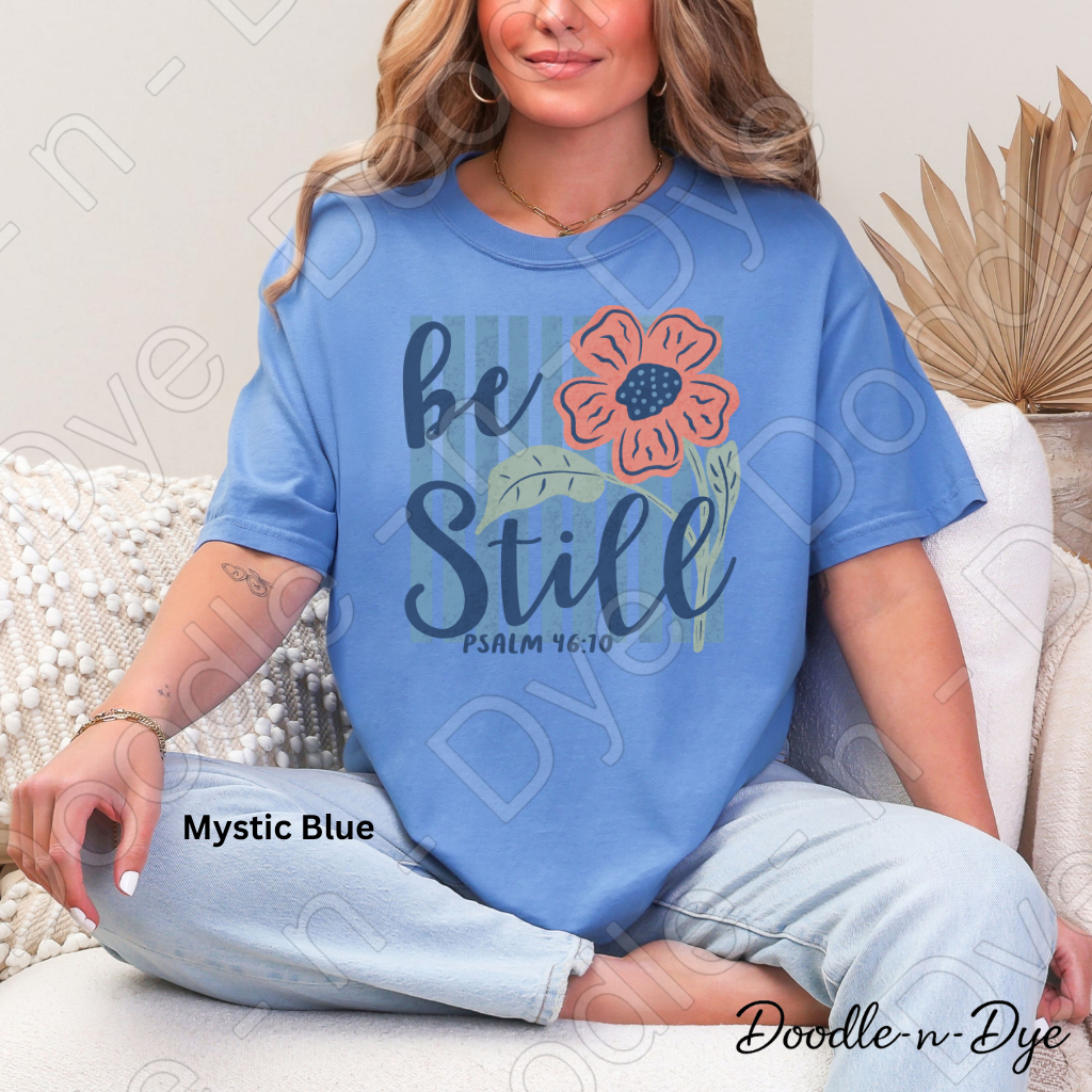 Christian Be Still Comfort Colors Tee, Faith Based Shirt, Be Still & Know T-Shirt, Religious tee, Psalm 46:10 Shirt