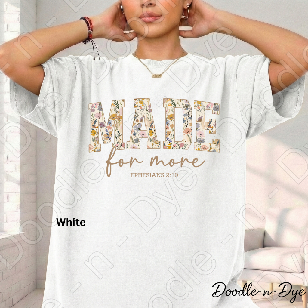 Christian Made for More Tee, Comfort Colors Shirt, Ephesians 2:10 T-Shirt, Gift for Christian