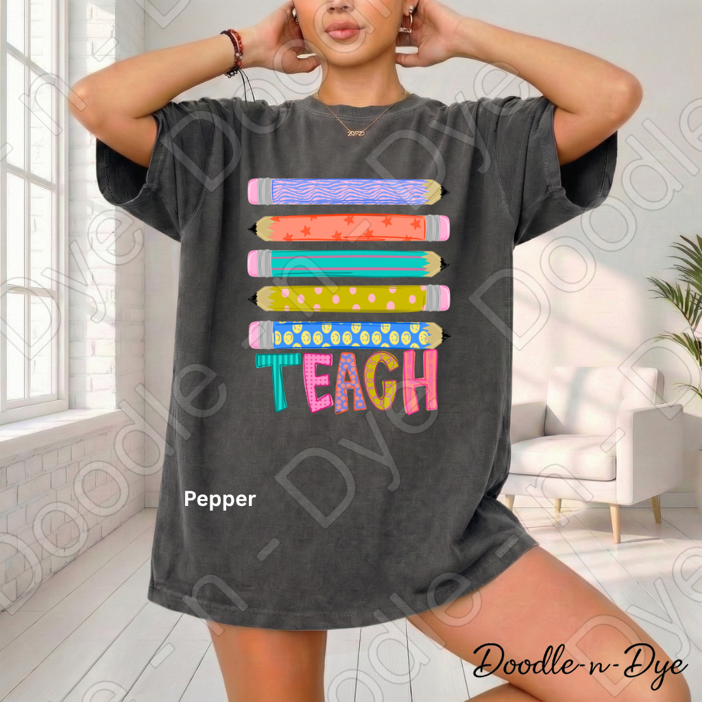 Teach Colorful Pencil Shirt, Teacher Comfort Colors Tee, Back to School Teacher Tee, First Day of School Teacher T-Shirt, Teacher Appreciation Gift