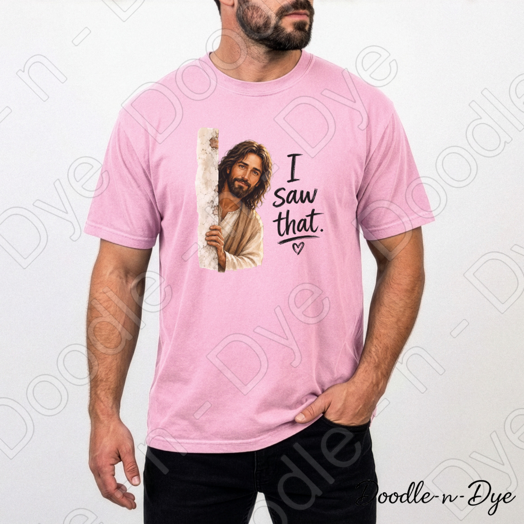 I Saw That Christian Shirt, Funny Jesus Tee, Christian Humor Shirt, Comfort Colors 1717 Shirt, Funny Church Graphic Tee