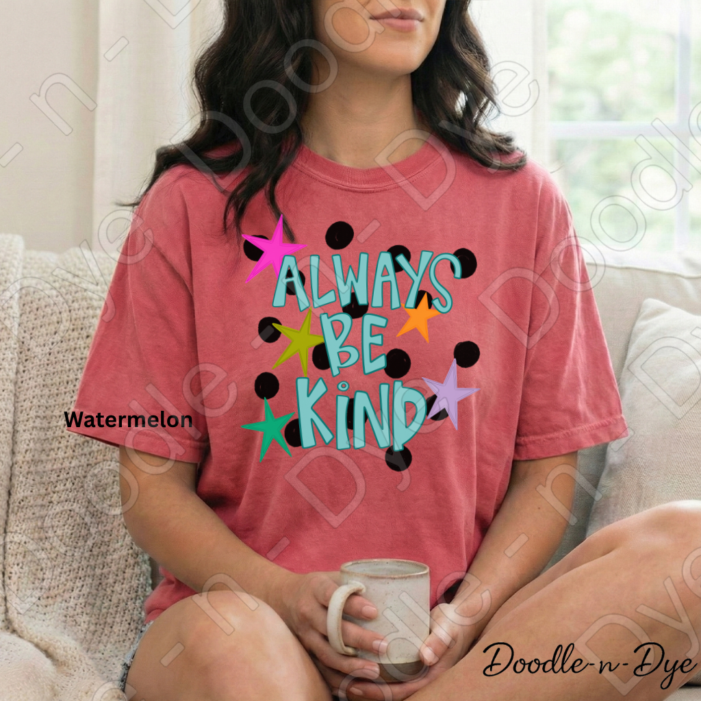 Always Be Kind Comfort Colors Tee, Positive Message Shirt, Be Kind Inspirational Tee, Gift for Her, Teacher Motivational Message T shirt