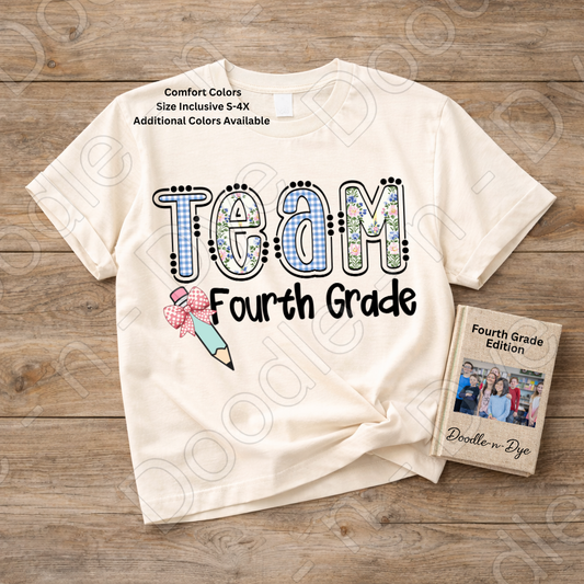 Fourth Grade Teacher Shirt, Team Fourth Grade Comfort Colors Teacher Tee, Doodle-n-Dye Original Design Teacher Shirt, Back to School Teacher Gift