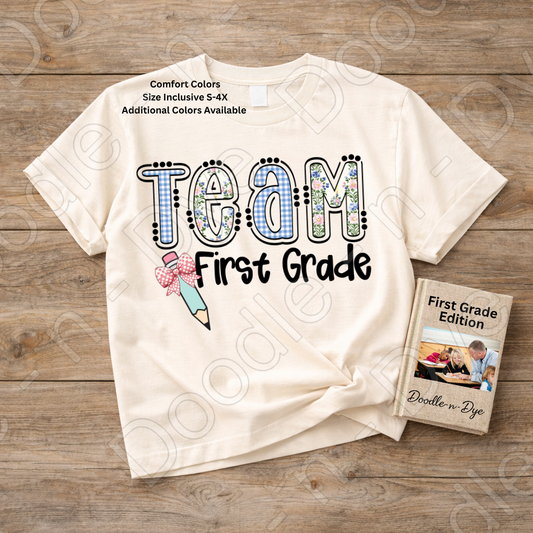 First Grade Teacher Shirt, Team First Grade Comfort Colors Tee, Doodle-n-Dye Original Design,  Grade Level Teacher Team Shirt, Back to School Teacher Gift