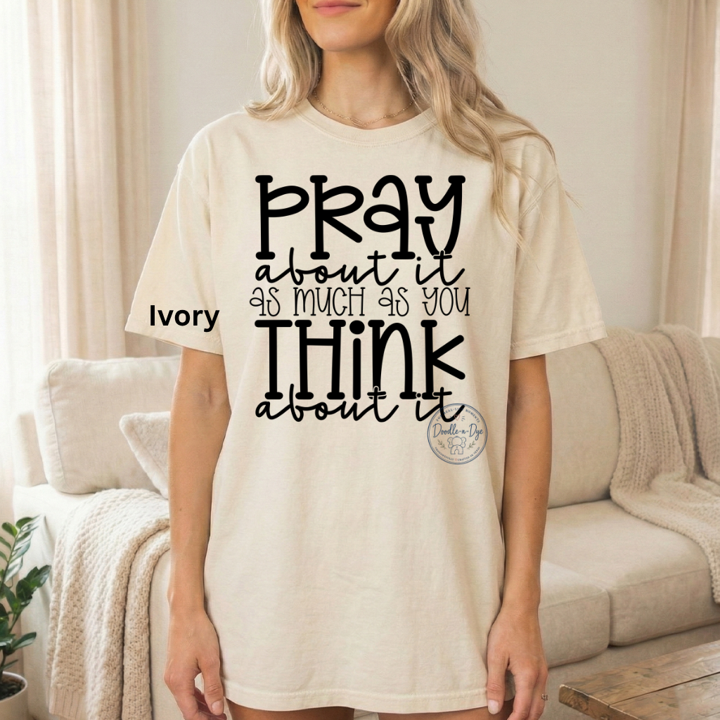 Pray About It Shirt | Christian Comfort Colors® 1717 T-Shirt | Faith Graphic Tee | Prayer Warrior Shirt | Inspirational Christian Gift