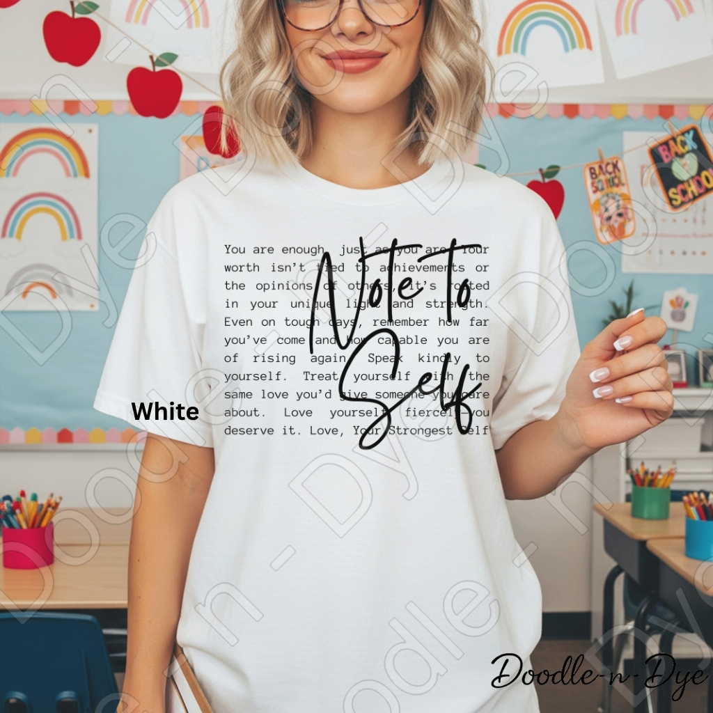 Inspirational Comfort Colors Tee, Self-Care Quote Shirt, Note to Self T-Shirt, Mental Health Tee