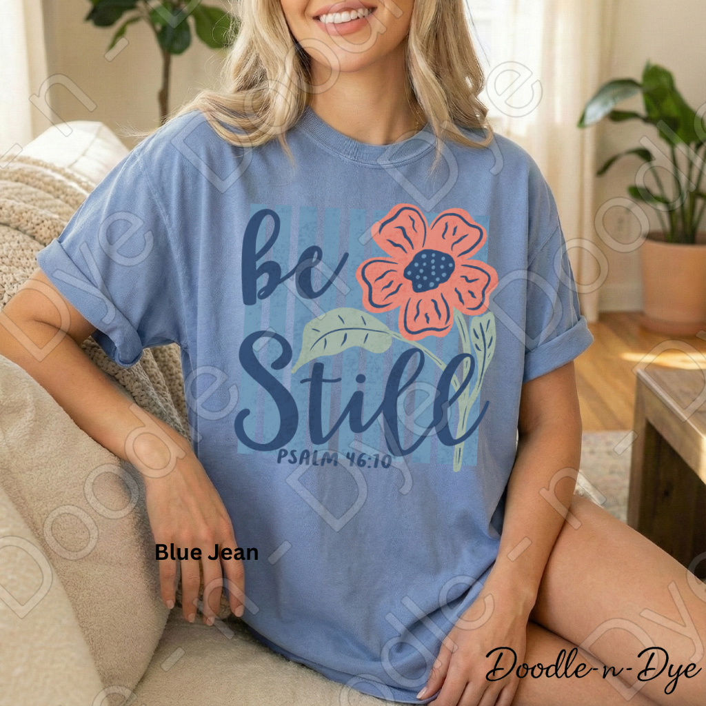 Christian Be Still Comfort Colors Tee, Faith Based Shirt, Be Still & Know T-Shirt, Religious tee, Psalm 46:10 Shirt