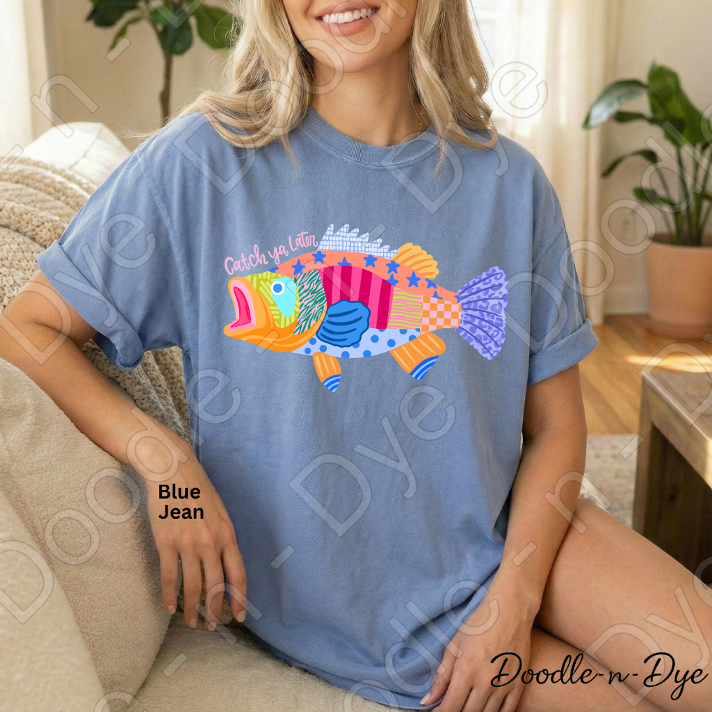 Catch Ya Later Fishing Shirt, Funny Fishing Tee, Comfort Colors Fishing Shirt, Last Day of School Teacher Tee, End of Year Teacher T-Shirt, Fisherman Gift Shirt, Lake Life Tee, Colorful Fish Graphic Tee, Gift for Teacher