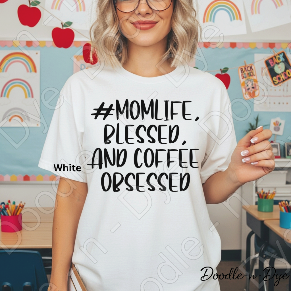 Mom Life Comfort Colors Tee, Blessed and Coffee Obsessed Shirt, Coffee Obsessed Mom Tshirt, Gift for Mom, Mother's Day gift
