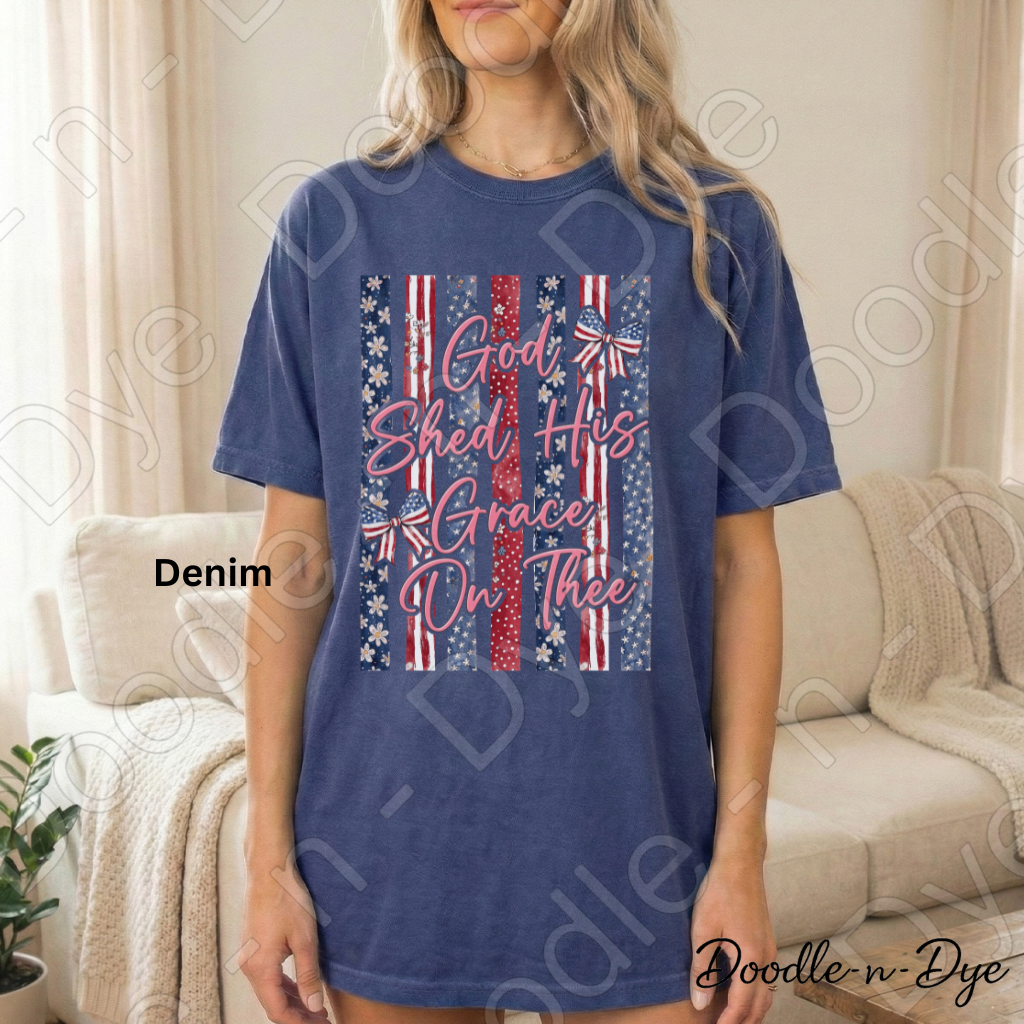 God Shed His Grace On Thee Shirt – Patriotic Comfort Colors Tee - July 4th Tshirt - Independence Day T-Shirt