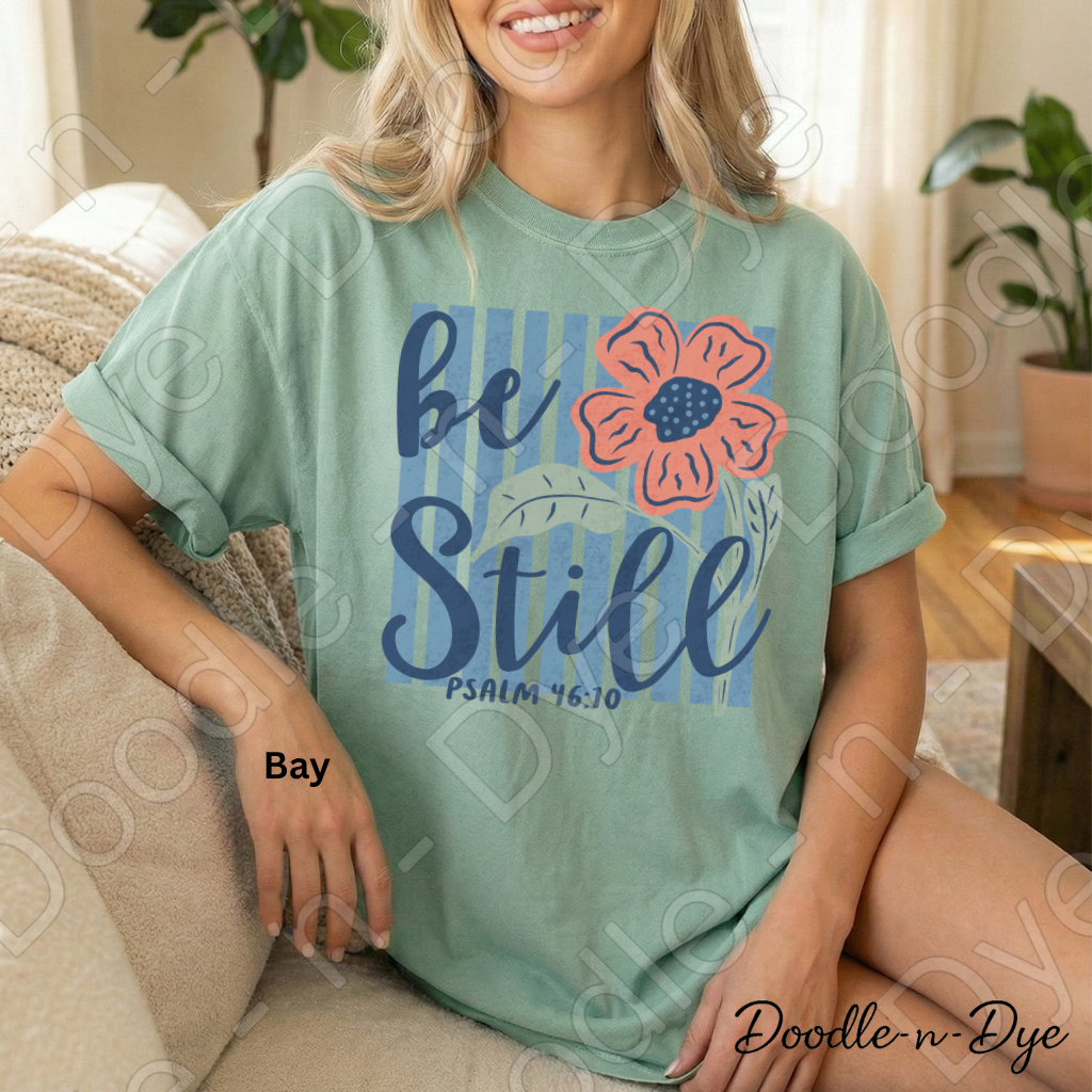 Christian Be Still Comfort Colors Tee, Faith Based Shirt, Be Still & Know T-Shirt, Religious tee, Psalm 46:10 Shirt