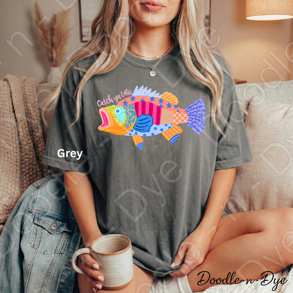 Catch Ya Later Fishing Shirt, Funny Fishing Tee, Comfort Colors Fishing Shirt, Last Day of School Teacher Tee, End of Year Teacher T-Shirt, Fisherman Gift Shirt, Lake Life Tee, Colorful Fish Graphic Tee, Gift for Teacher