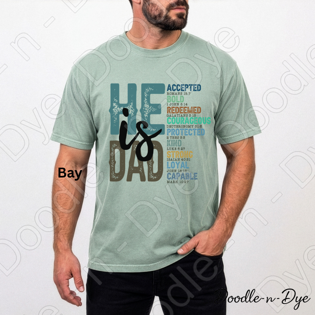 Christian Dad Comfort Colors Tee, He is Dad Scripture Shirt, Bible Verse Father's Day T-Shirt