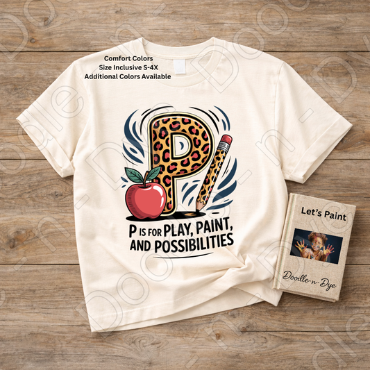 Pre-K Teacher Shirt – P Is for Play Paint and Possibilities Tee | Comfort Colors Preschool Teacher Shirt