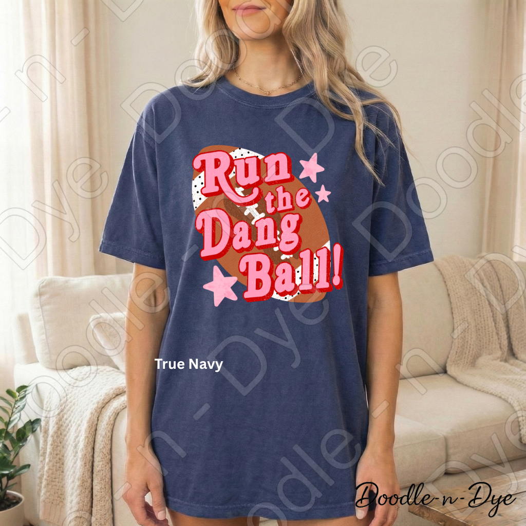 Football Run the Dang Ball Comfort Colors Tee, Football Spirit Shirt for Women, Cute Game Day Outfit Idea, Colorful Football Tee, School Spirit and Sports Mom Shirt, Gift for Mom, Gift for Her