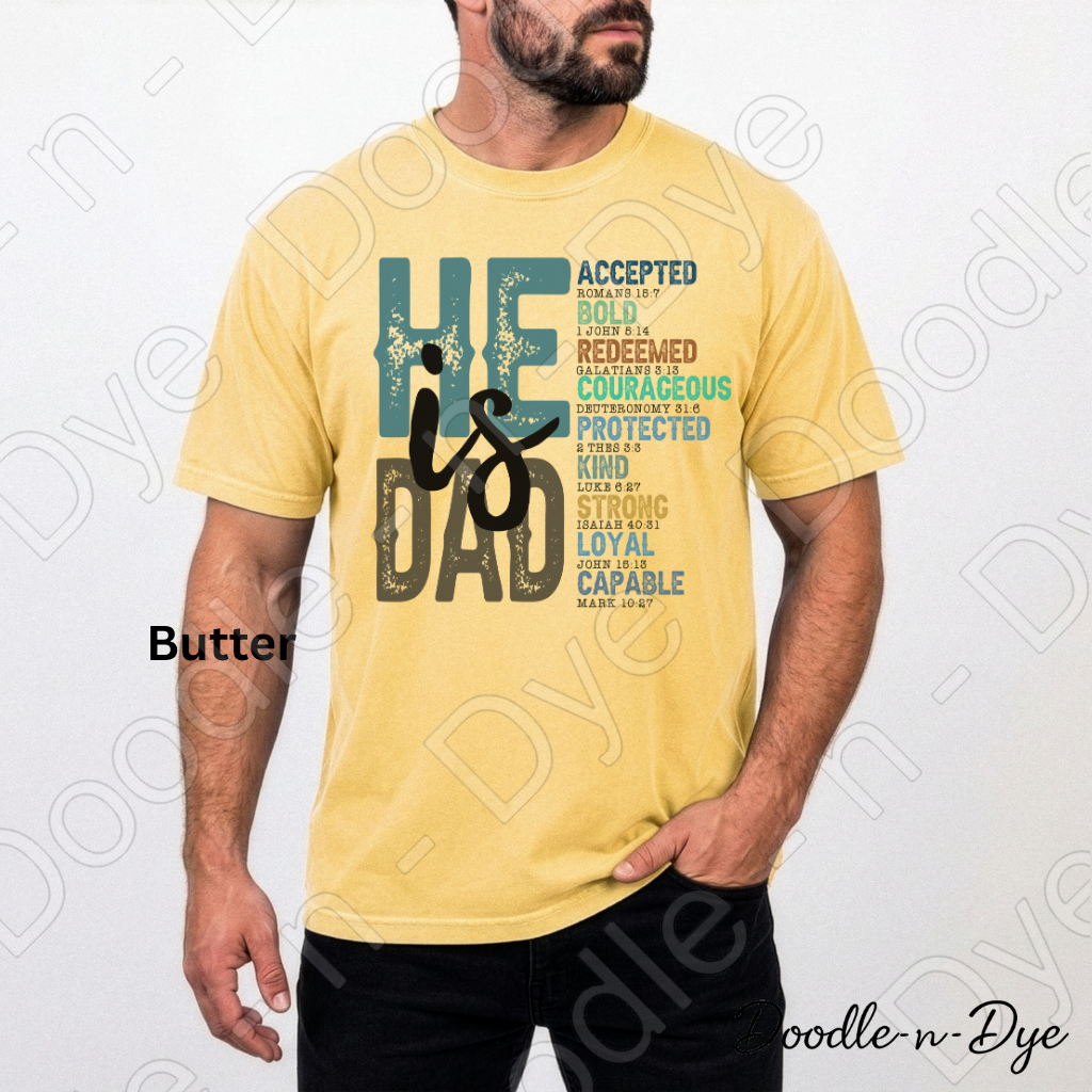 Christian Dad Comfort Colors Tee, He is Dad Scripture Shirt, Bible Verse Father's Day T-Shirt