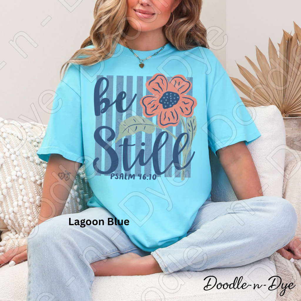 Christian Be Still Comfort Colors Tee, Faith Based Shirt, Be Still & Know T-Shirt, Religious tee, Psalm 46:10 Shirt
