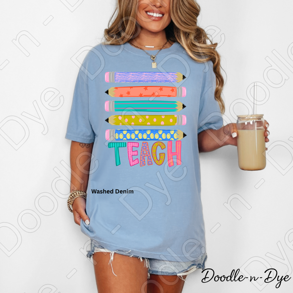 Teach Colorful Pencil Shirt, Teacher Comfort Colors Tee, Back to School Teacher Tee, First Day of School Teacher T-Shirt, Teacher Appreciation Gift