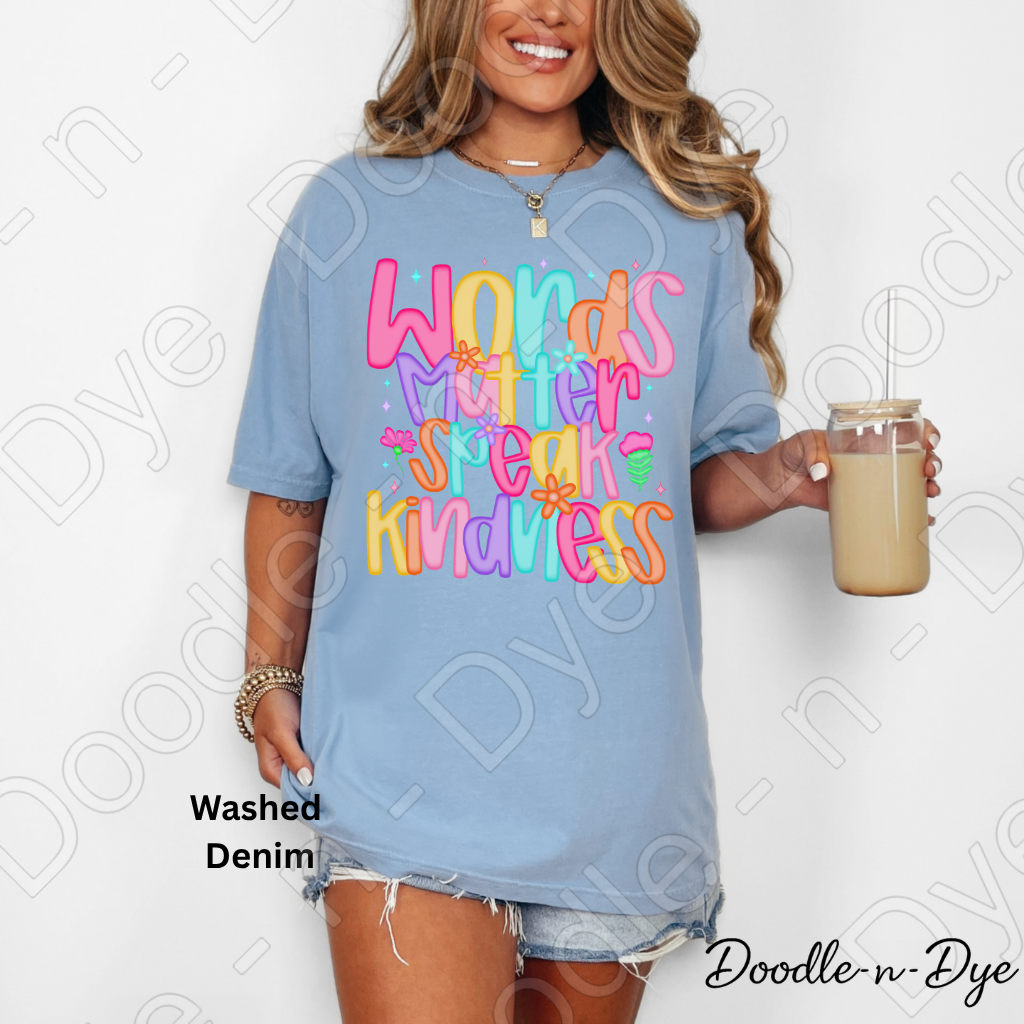 Speak Kindness Comfort Colors Tee, Words Matter Shirt, Positive Message Graphic Tshirt, Inspirational T Shirt,