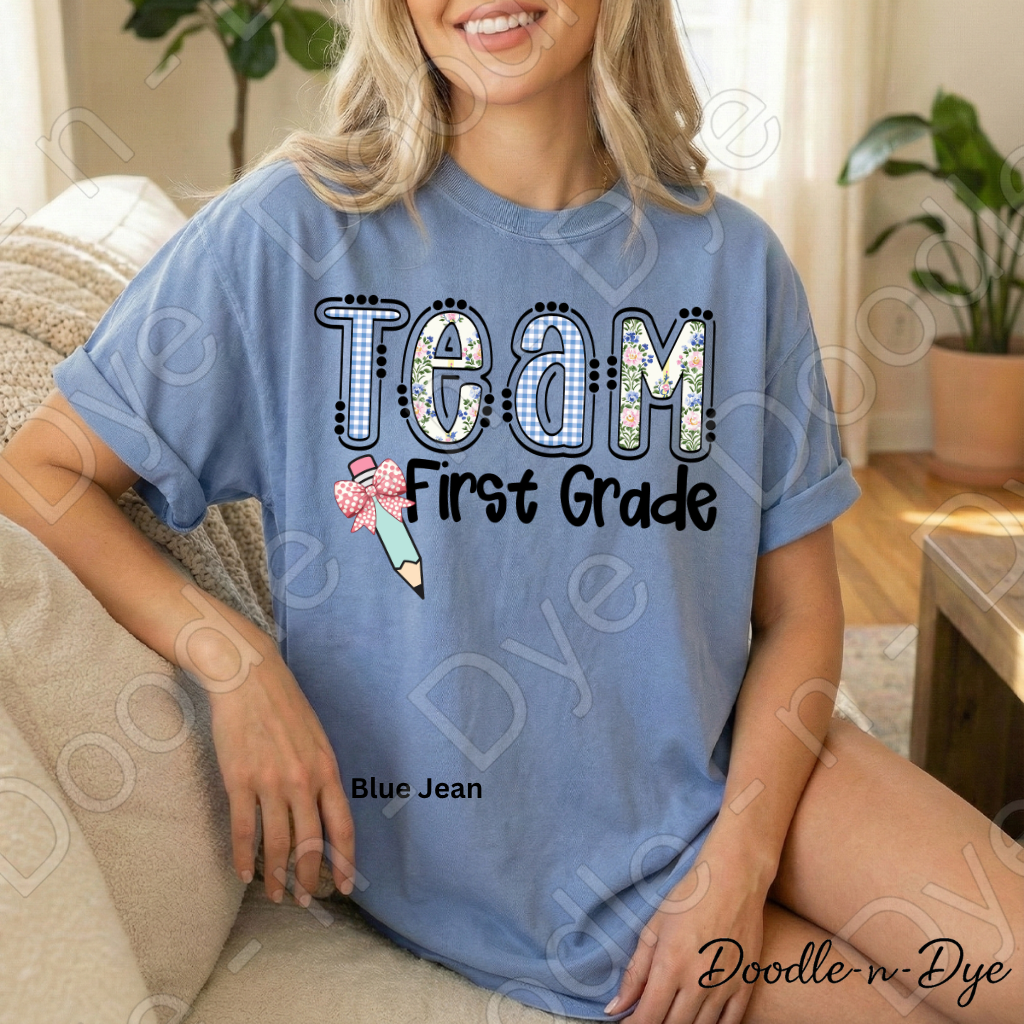First Grade Teacher Shirt, Team First Grade Comfort Colors Tee, Doodle-n-Dye Original Design,  Grade Level Teacher Team Shirt, Back to School Teacher Gift